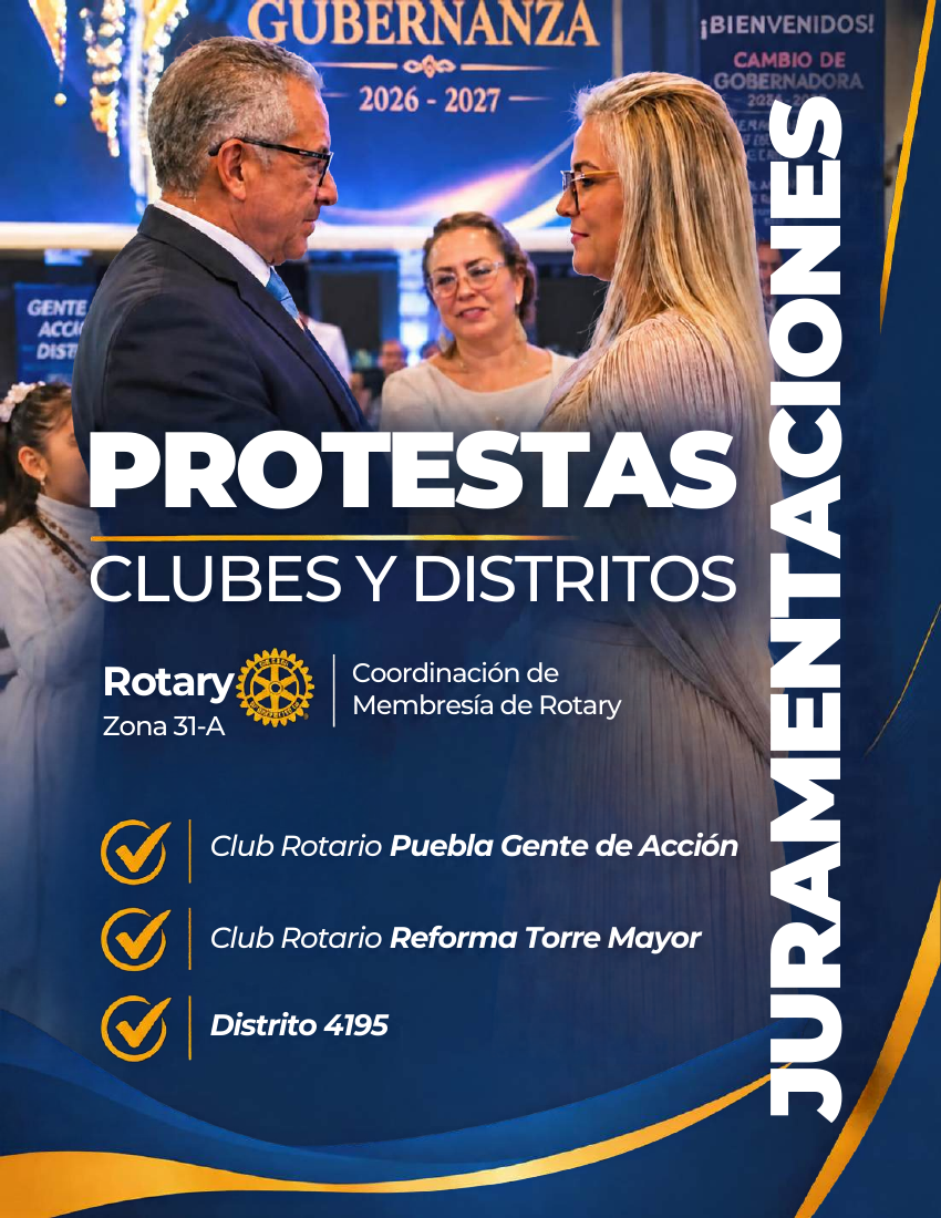 Protestas y juramentaciones de clubes y distritos